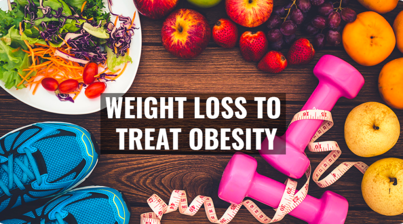 WEIGHT LOSS TO TREAT OBESITY