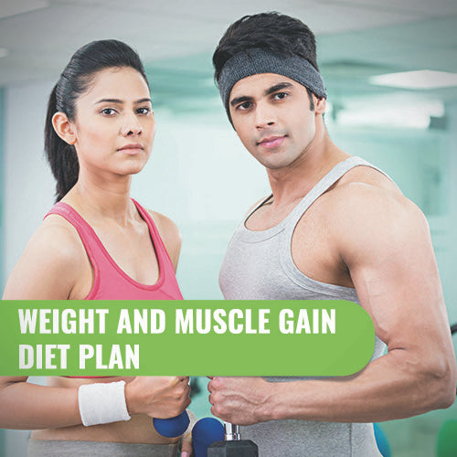 Weight and Muscle Gain Diet plan