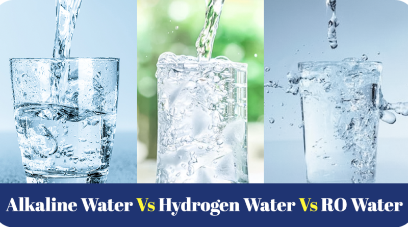 ALKALINE WATER VS HYDROGEN WATER VS RO WATER