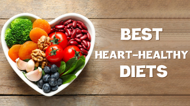 BEST HEART-HEALTHY DIETS