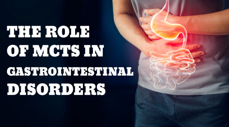 THE ROLE OF MCTS IN GASTROINTESTINAL DISORDERS