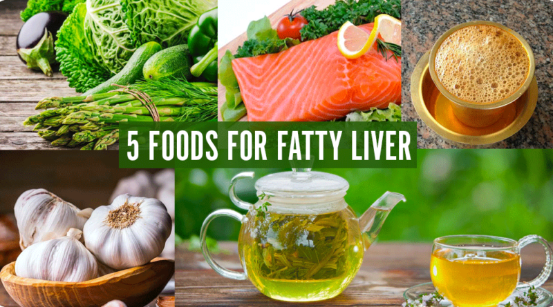 5 FOODS FOR FATTY LIVER