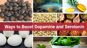 WAYS TO BOOST DOPAMINE AND SEROTONIN