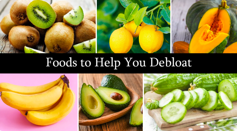 FOODS TO HELP YOU DEBLOAT