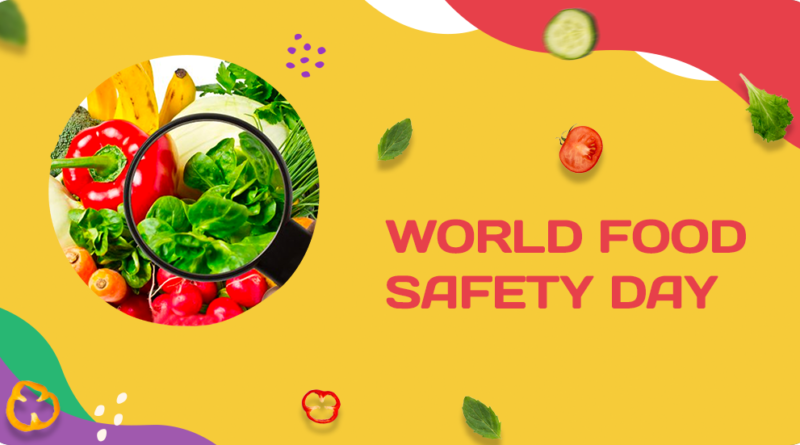 WORLD FOOD SAFETY DAY