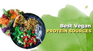 BEST VEGAN PROTEIN SOURCES