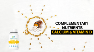 COMPLEMENTARY NUTRIENTS: CALCIUM AND VITAMIN D