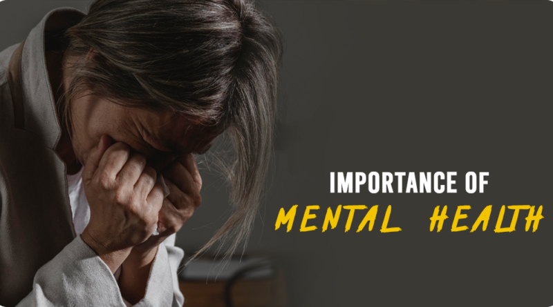 IMPORTANCE OF MENTAL HEALTH & WAYS TO STAY STRESS-FREE!