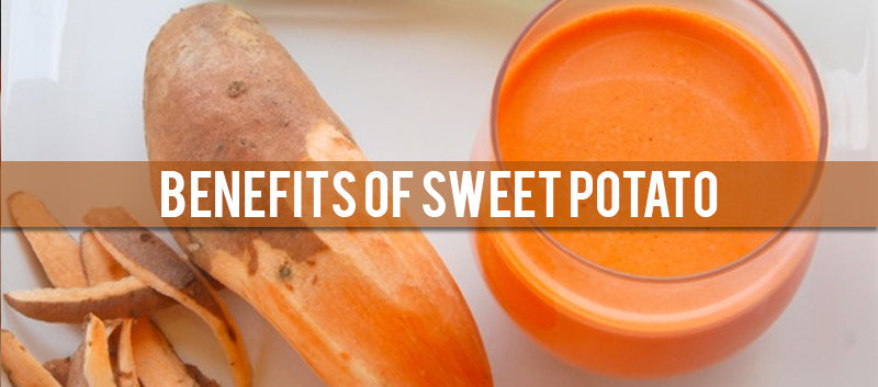 BENEFITS OF SWEET POTATO