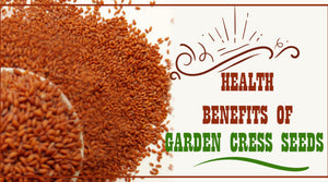 HEALTH BENEFITS OF GARDEN CRESS SEEDS