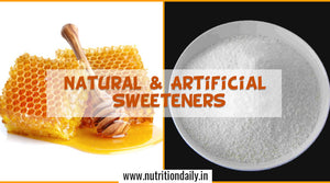 NATURAL & ARTIFICIAL SWEETENERS – WHAT YOU SHOULD KNOW