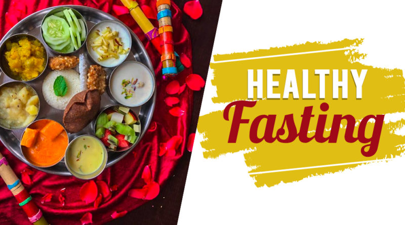 NAVRATRI FAST – HEALTHY FASTING OPTIONS