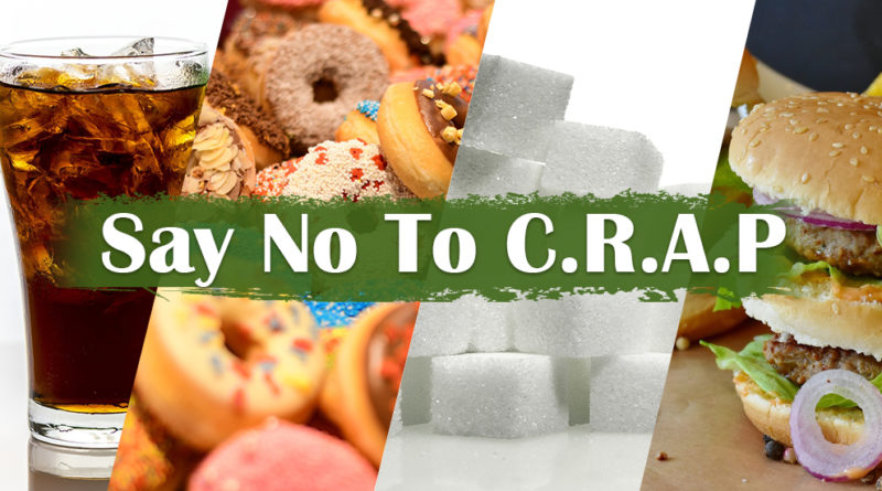 STOP EATING C.R.A.P. AND START EATING F.O.O.D.