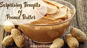 SURPRISING BENEFITS OF PEANUT BUTTER