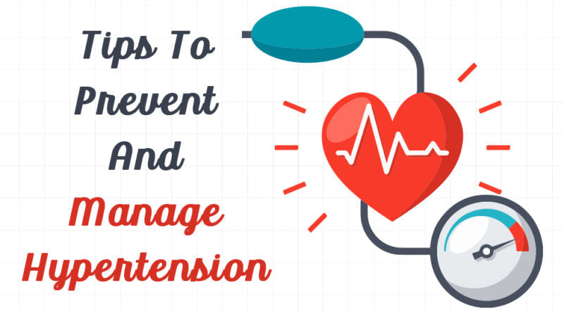 TIPS TO PREVENT AND MANAGE HYPERTENSION