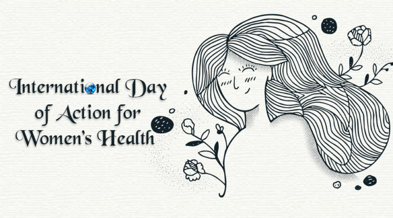 INTERNATIONAL DAY OF ACTION FOR WOMEN’S HEALTH